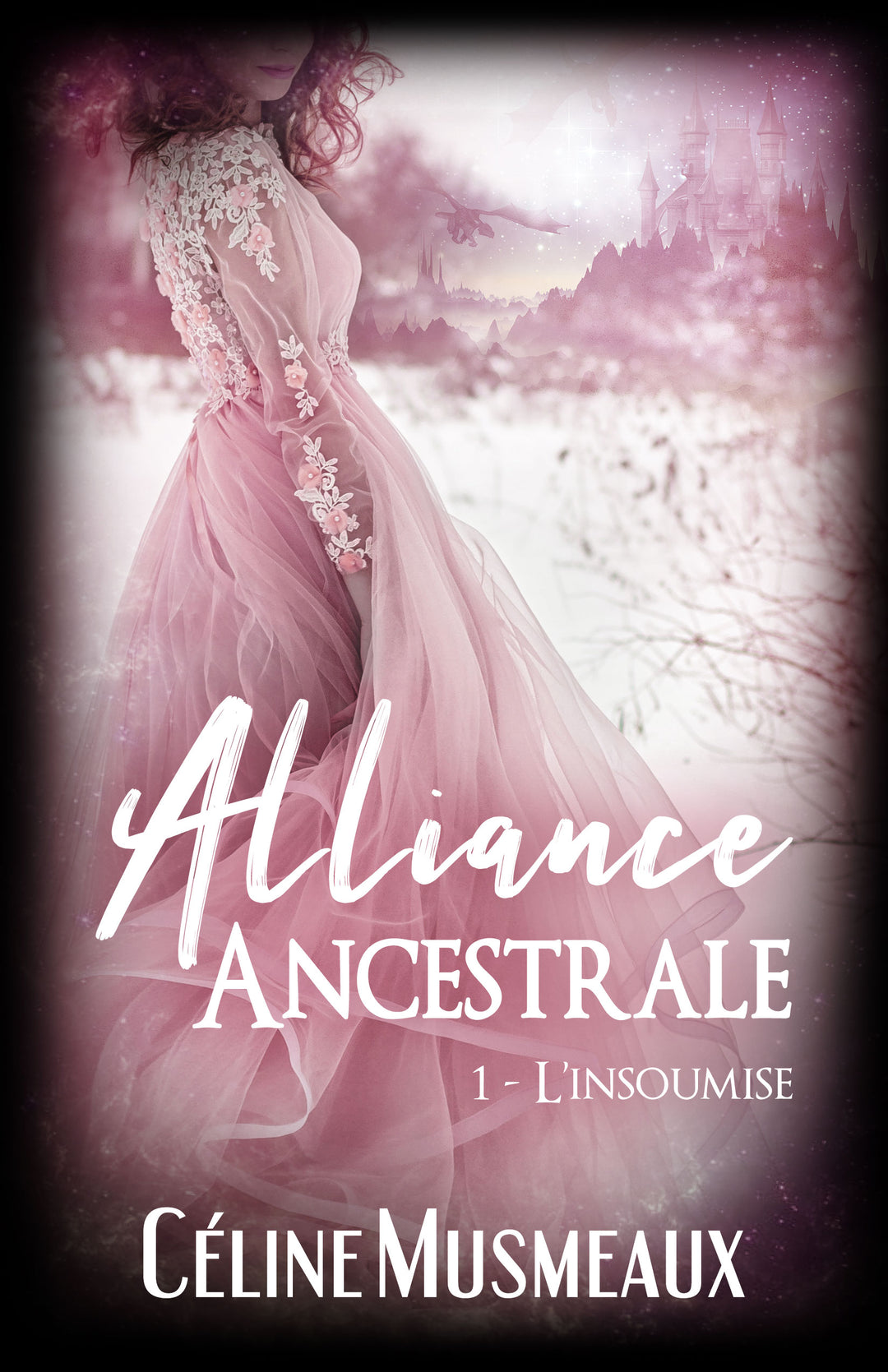 Alliance Ancestrale #1 - L'insoumise (Ancienne édition)