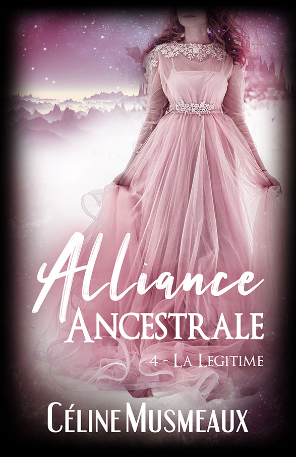 Alliance Ancestrale #4 – La légitime (Ancienne édition)