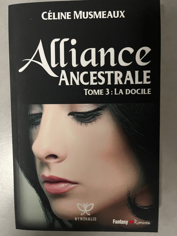 Alliance Ancestrale #3 - La docile (très ancienne édition)